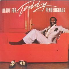 Teddy Pendergrass - Teddy Pendergrass - Ready For Teddy - Philadelphia International