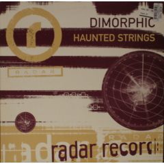 Dimorphic - Dimorphic - Haunted Strings - Radar Records