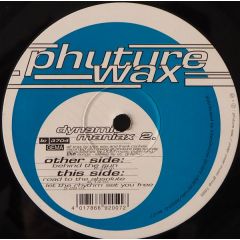 Dynamic Maniax - Dynamic Maniax - Dynamic Maniax 2. - Phuture Wax