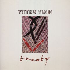 Yothu Yindi - Yothu Yindi - Treaty - Hollywood
