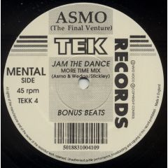 Asmo - Asmo - Jam The Dance (The Final Venture) - TEK