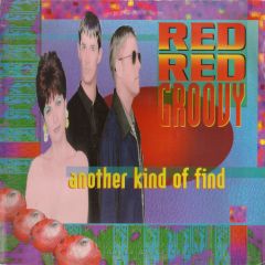 Red Red Groovy - Red Red Groovy - Another Kind Of Find - Continuum Records
