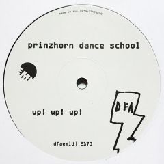 Prinzhorn Dance School - Prinzhorn Dance School - Up Up Up - DFA