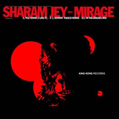 Sharam Jey - Sharam Jey - You Know (I Like It) - King Kong