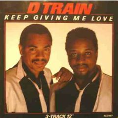 D Train - D Train - Keep Giving Me Love - Prelude