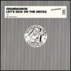 Grandadbob - Grandadbob - Let's Sick On The Decks - Southern Fried