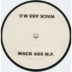 Rhythmkillaz - Rhythmkillaz - Wack Ass M.F. - Not On Label