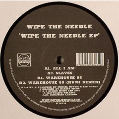 Wipe The Needle - Wipe The Needle - Wipe The Needle EP - Slip 'N' Slide