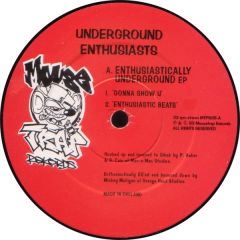 Underground Enthusiasts - Underground Enthusiasts - Enthusiastically Underground EP - Mousetrap