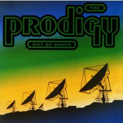 The Prodigy - The Prodigy - Out Of Space / Music Reach - XL