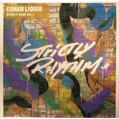 Conan Liquid - Conan Liquid - Bring It Back - Strictly Rhythm