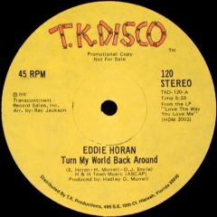 Eddie Horan - Eddie Horan - Turn My World Back Around - Tk Disco