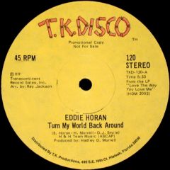 Eddie Horan - Eddie Horan - Turn My World Back Around - Tk Disco