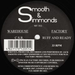 Smooth & Simmonds - Smooth & Simmonds - C.S.R - Wax Factory