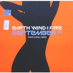 Phats & Small Vs Earth,Wind+Fire - Phats & Small Vs Earth,Wind+Fire - September (1999) - Incredible