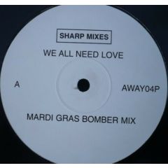 Casa Royale - Casa Royale - We All Need Love (Sharp Mixes) - Gambler