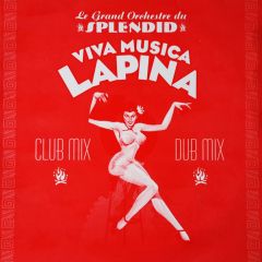 Le Grand Orchestre Du Splendid - Le Grand Orchestre Du Splendid - Viva Musica Lapina - Griffe