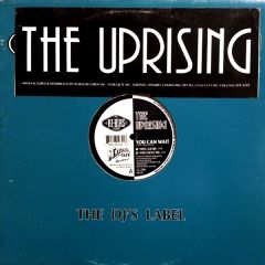 The Uprising - The Uprising - You Can Wait - Hi Bias