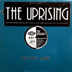 The Uprising - The Uprising - You Can Wait - Hi Bias