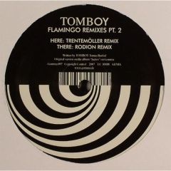 Tomboy - Tomboy - Flamingo (Remixes) (Part Two) - Gomma