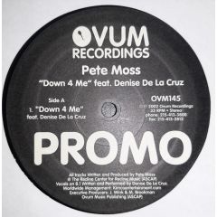 Pete Moss Ft Denise De La Cruz - Pete Moss Ft Denise De La Cruz - Down 4 Me - Ovum