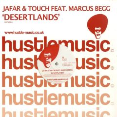 Jafar & Touch Ft. Marcus Begg - Jafar & Touch Ft. Marcus Begg - Desert Lands - Hustle Music