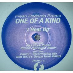 One Of A Kind - I Heat Up (Remixes) - Fresh