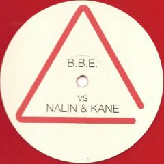B.B.E. Vs Nalin & Kane - B.B.E. Vs Nalin & Kane - Deeper Love (Nalin & Kane Remix) (Red Vinyl) - Positiva