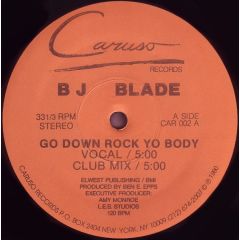 Bj Blade - Bj Blade - Go Down Rock Yo Body - Caurso