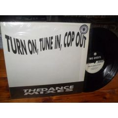 Two Ghosts - Turn On, Tune In, Cop Out: The Dance Mixes - Discomagic Records
