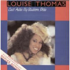 Louise Thomas - Louise Thomas - Cast Aside My Stubborn Pride - PRT