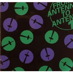Sender Records Presents - Sender Records Presents - From Antenna To Antenna - Sender
