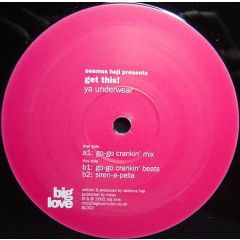 Seamus Haji Presents Get This - Seamus Haji Presents Get This - Ya Underwear - Big Love
