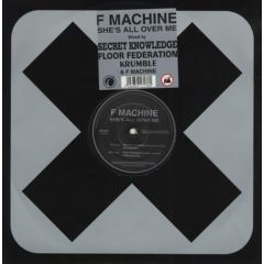 F Machine - F Machine - She's All Over Me - Infectious Records