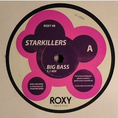 Starkillers - Starkillers - Big Bass - Roxy