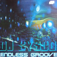 DJ Sysco - DJ Sysco - Endless Groove EP - Fusion Records