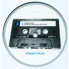Channel X - Channel X - Freaky Pilot - Kassette Records