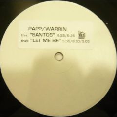 Julius Papp & Dave Warrin - Julius Papp & Dave Warrin - Santos / Let Me Be - Maxi
