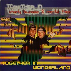 Charly Lownoise - Charly Lownoise - Together In Wonderland - Master Maximum Records