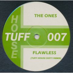 The Ones - The Ones - Flawless (Remix) - Tuff House