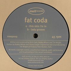 Fat Coda - Fat Coda - This Skin I'm In - Melt 9