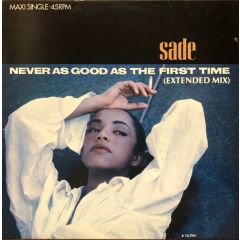 Sade - Sade - Never As Good As The First Time - Epic