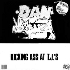 Dan - Dan - Kicking Ass At T.J.'s - Meantime Records