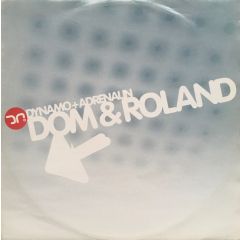 Dom & Roland - Dom & Roland - Dynamo / Adrenalin - Moving Shadow
