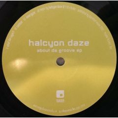 Halcyon Daze - Halcyon Daze - About Da Groove EP - Tag Records