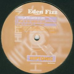 Eden Fizz - Eden Fizz - Yodel In The Canyon Of Love - Hiptonic