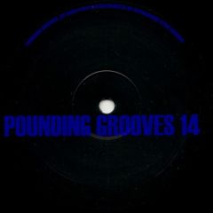 Pounding Grooves - Pounding Grooves - Pounding Grooves 14 - Pounding Grooves