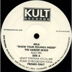 Mila - Mila - Show Your Feelings Inside - Harder Mixes - Kult