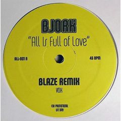 Bjork - Bjork - All Is Full Of Love (Blaze Remix) - All 001