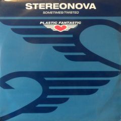 Stereonova - Stereonova - Sometimes - Plastic Fantastic 